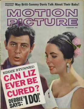 Motion Picture Magazine February 1961 - Eddie Stunned - Can Liz Ever Be Cured? plus Debbie Says I Do!